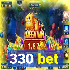 330 bet